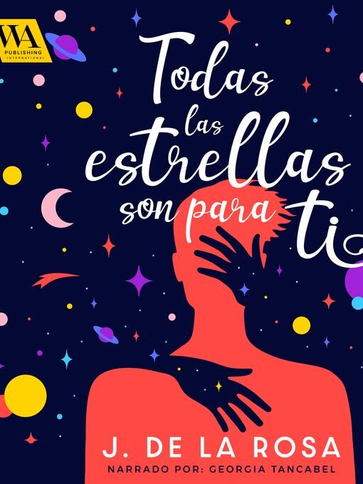 Title details for Todas las estrellas son para ti by José de La Rosa - Available